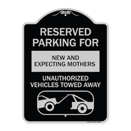 Signmission Reserved Parking for New and Expecting Mothers Unauthorized Vehicles Towed Away, A-DES-BS-1824-23092 A-DES-BS-1824-23092